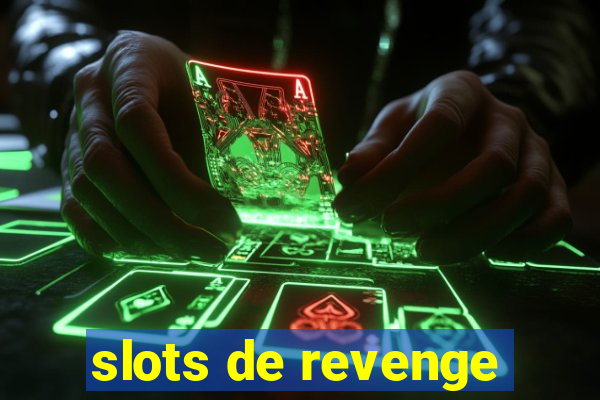 slots de revenge